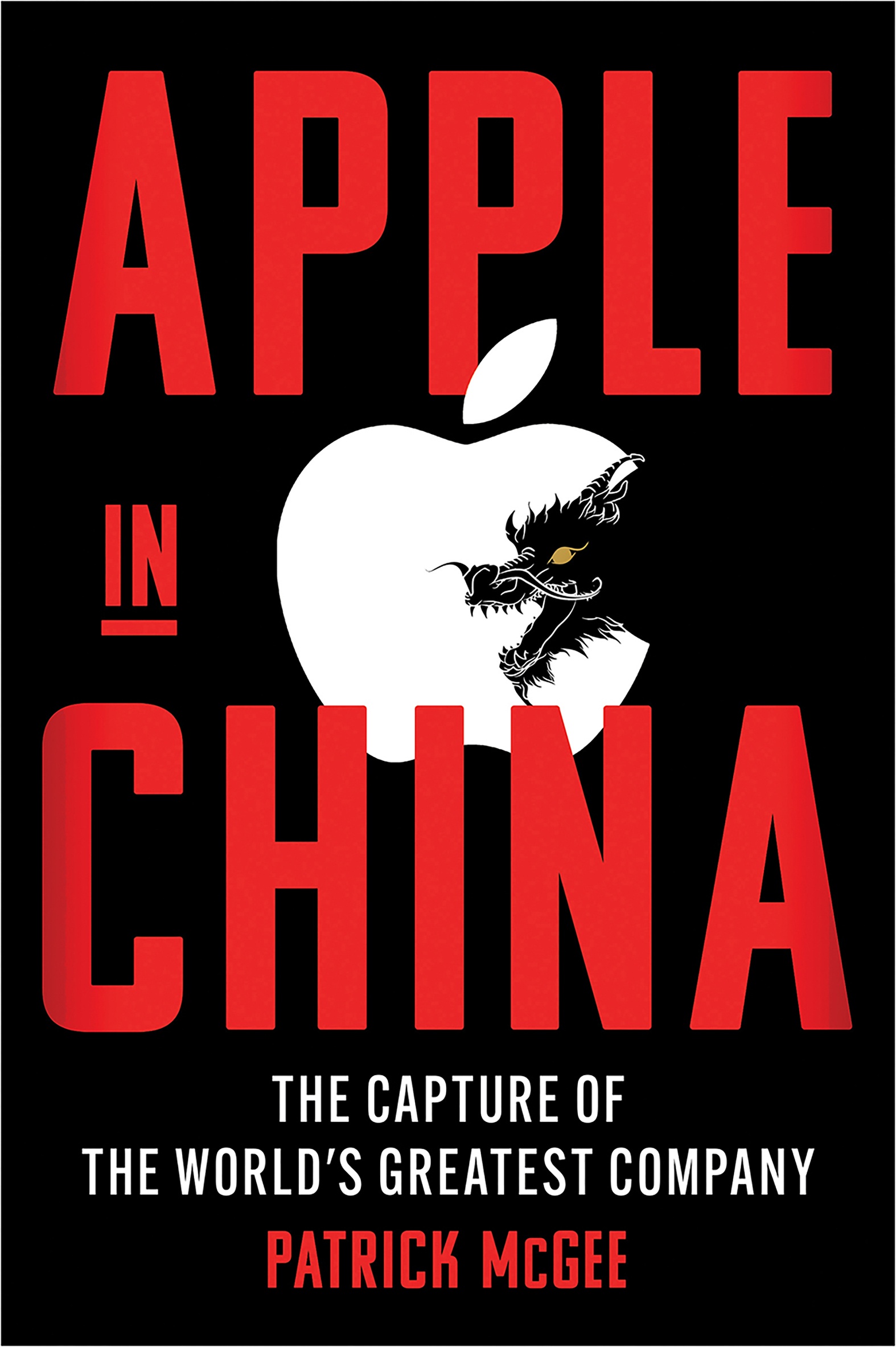 Apple in China: The Capture of the World's Greatest Company ebook cover