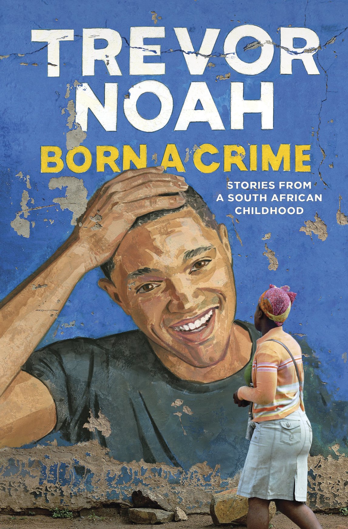 Born a Crime: Stories from a South African Childhood ebook cover