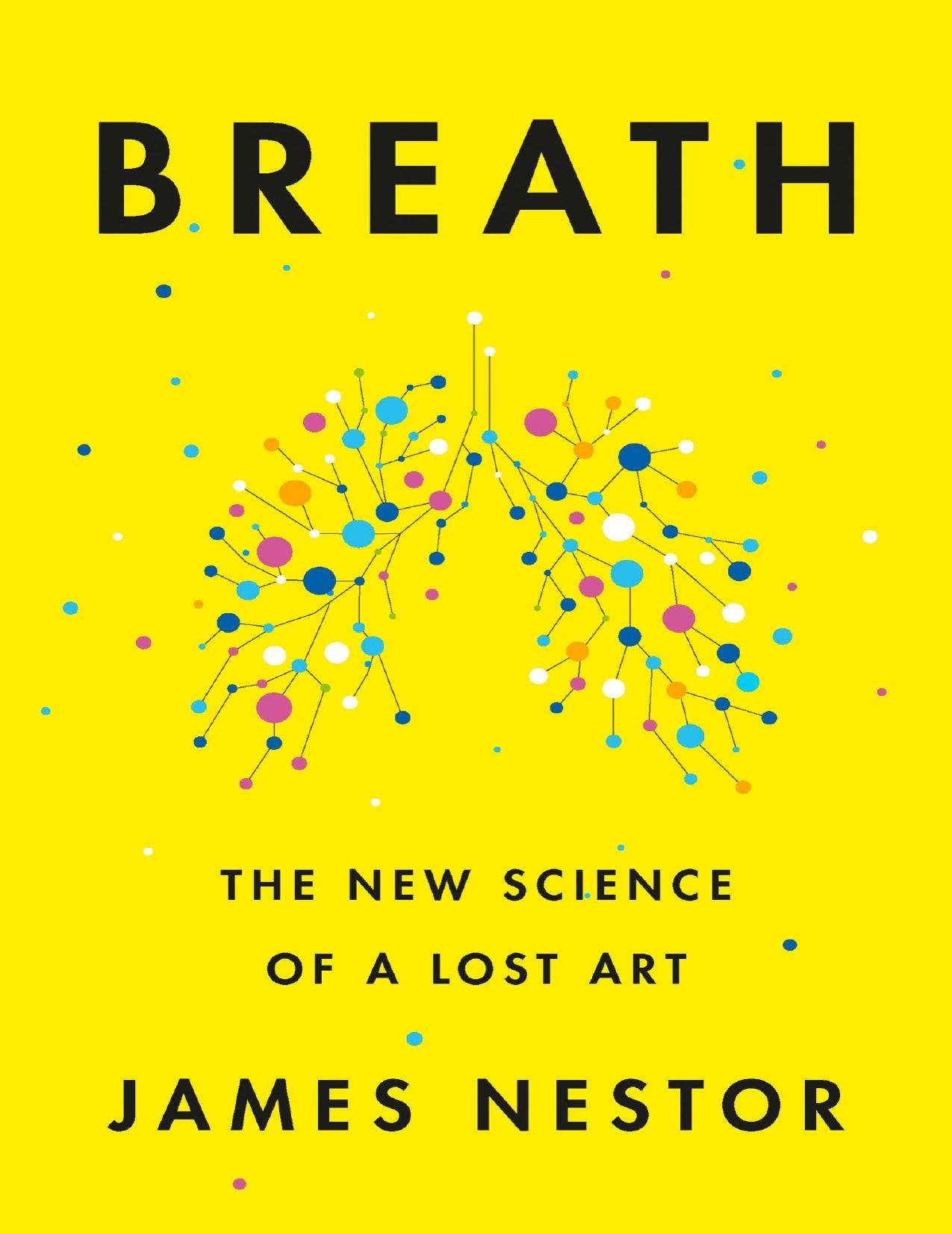 Breath: The New Science of a Lost Art ebook cover