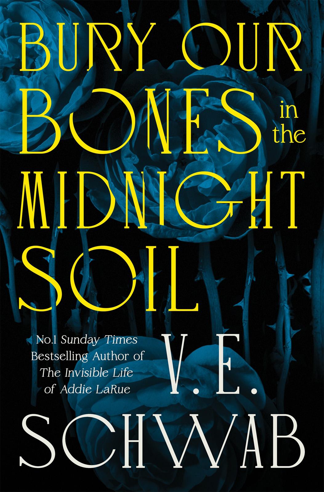 Bury Our Bones in the Midnight Soil ebook cover