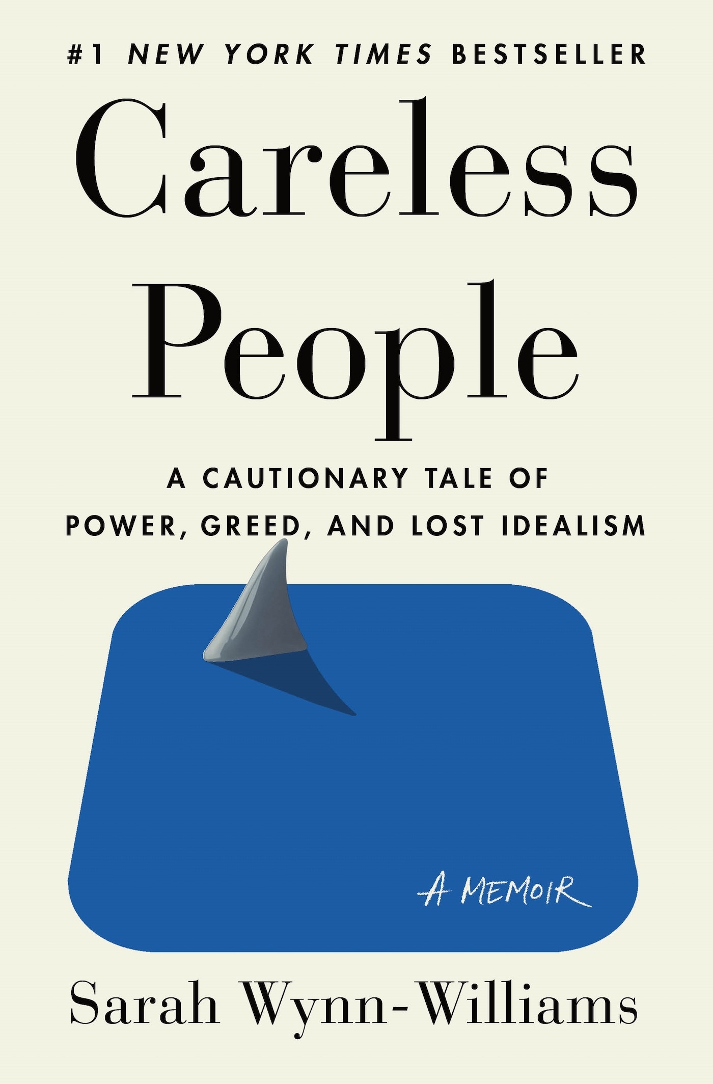 Careless People: A Cautionary Tale of Power, Greed, and Lost Idealism ebook cover