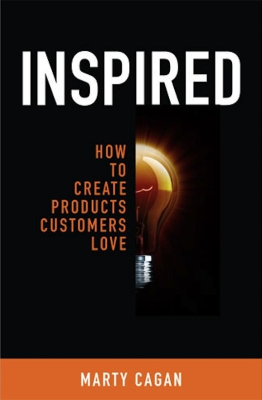 Inspired: How to Create Tech Products Customers Love ebook cover
