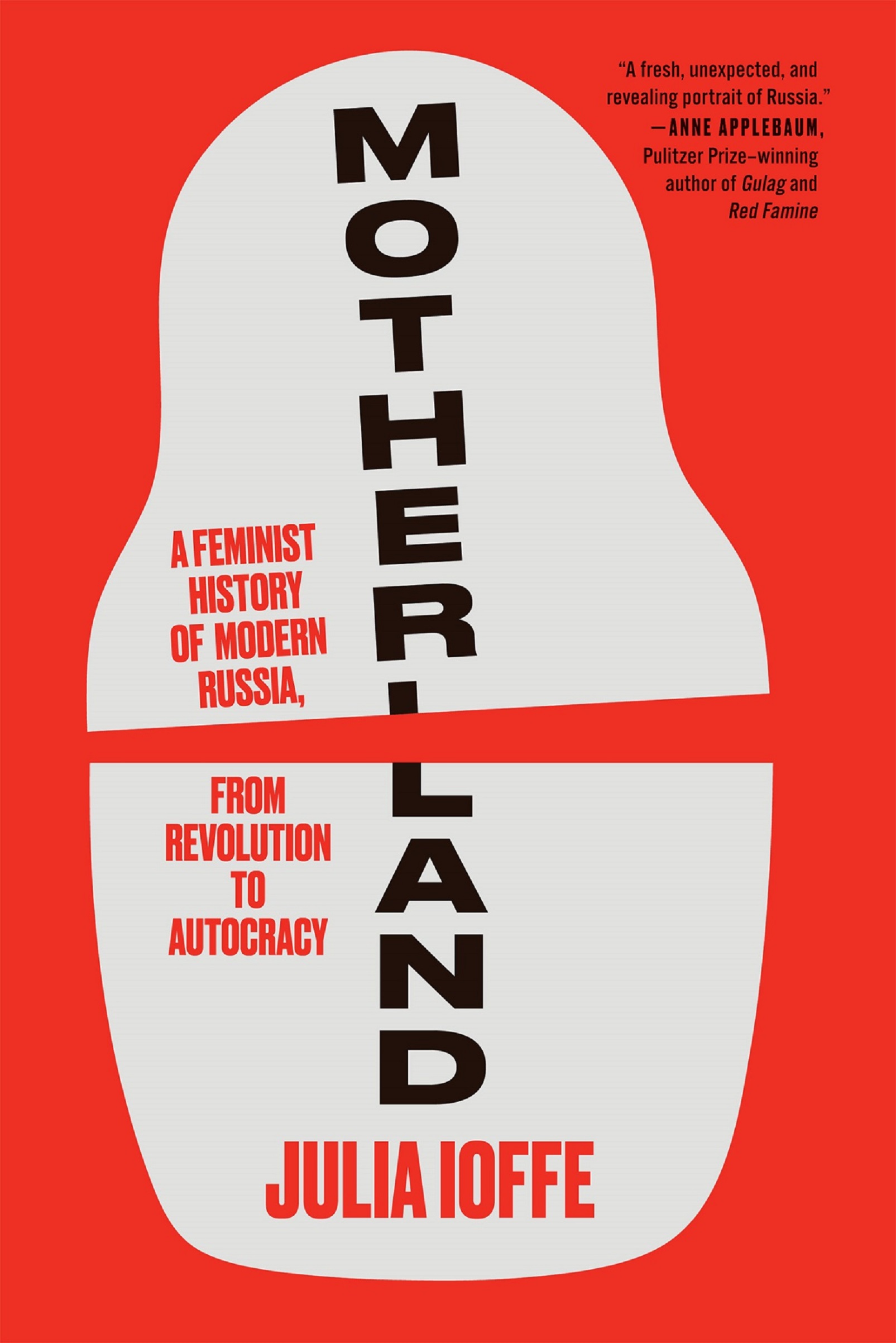 Motherland: A Feminist History of Modern Russia, from Revolution to Autocracy ebook cover
