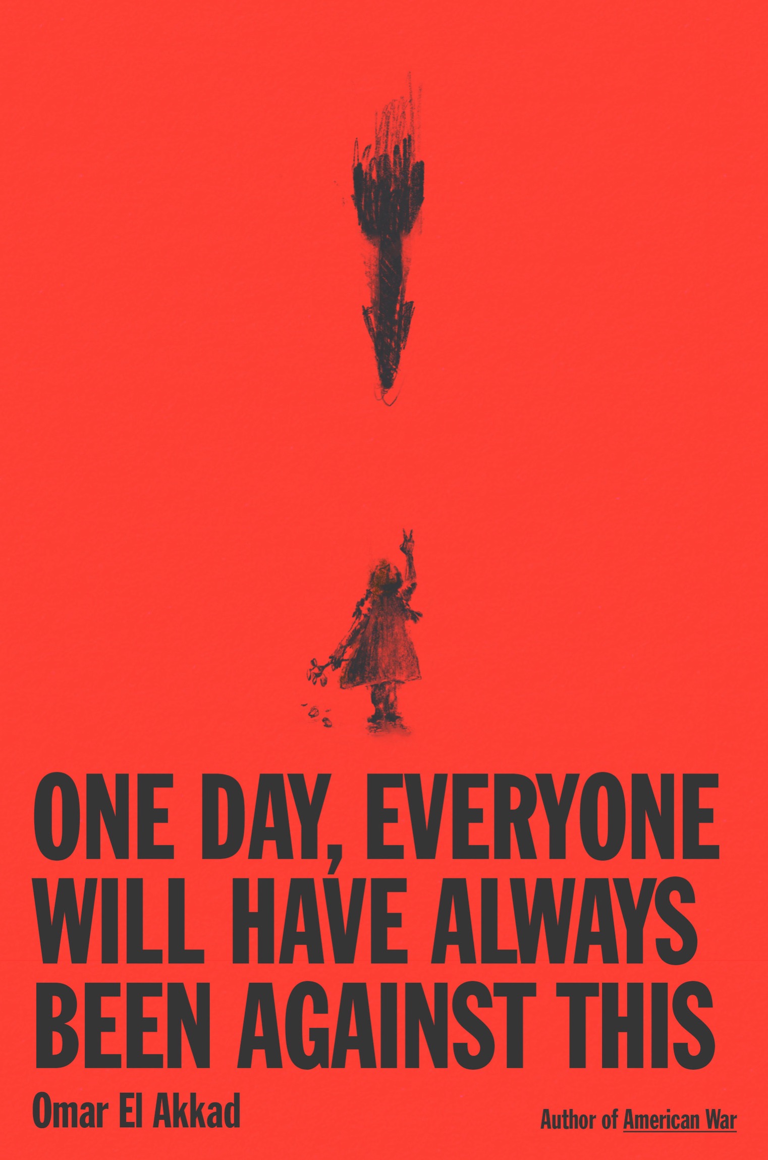 One Day, Everyone Will Have Always Been Against This ebook cover