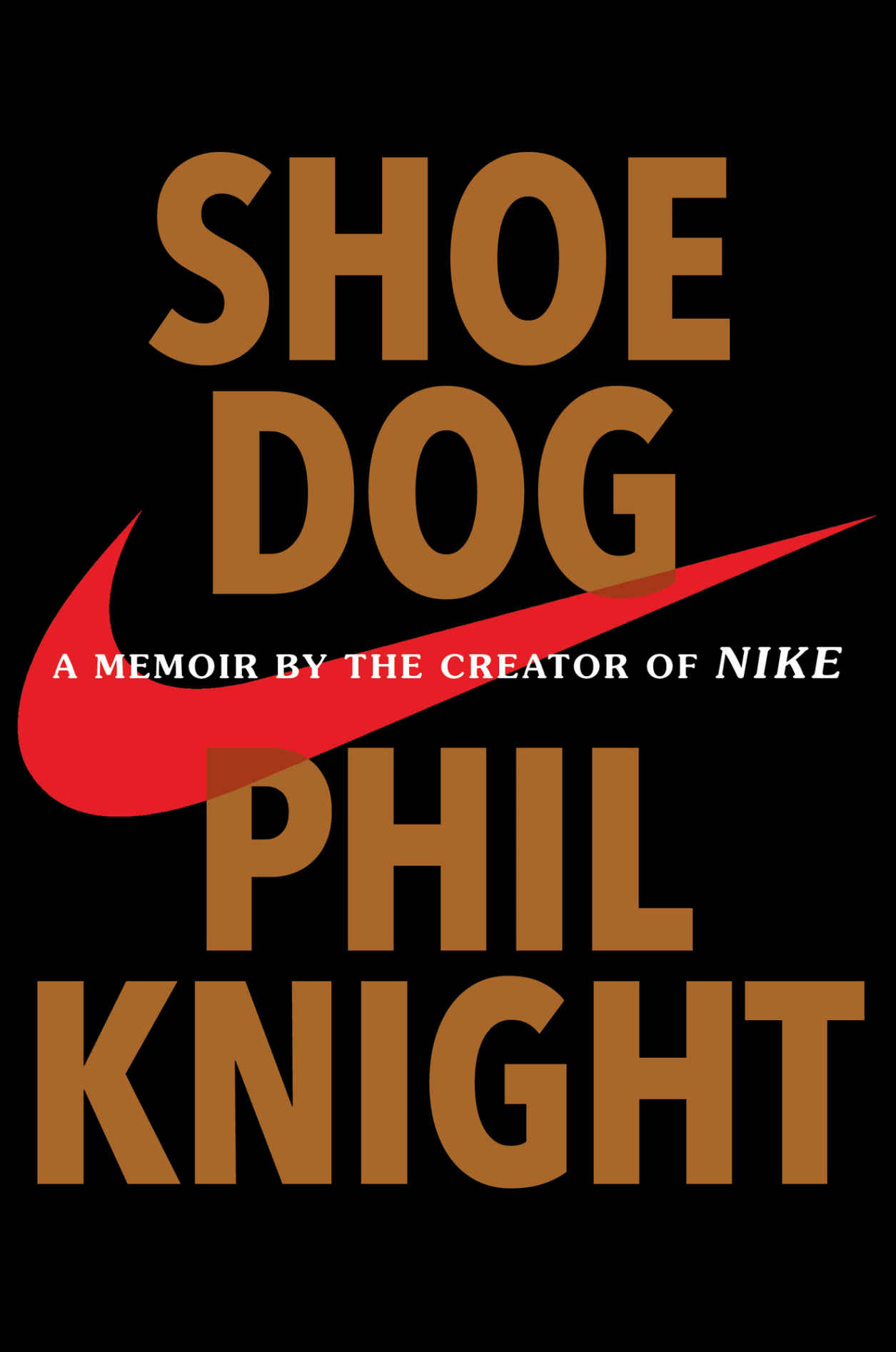 Shoe Dog: A Memoir by the Creator of Nike ebook cover