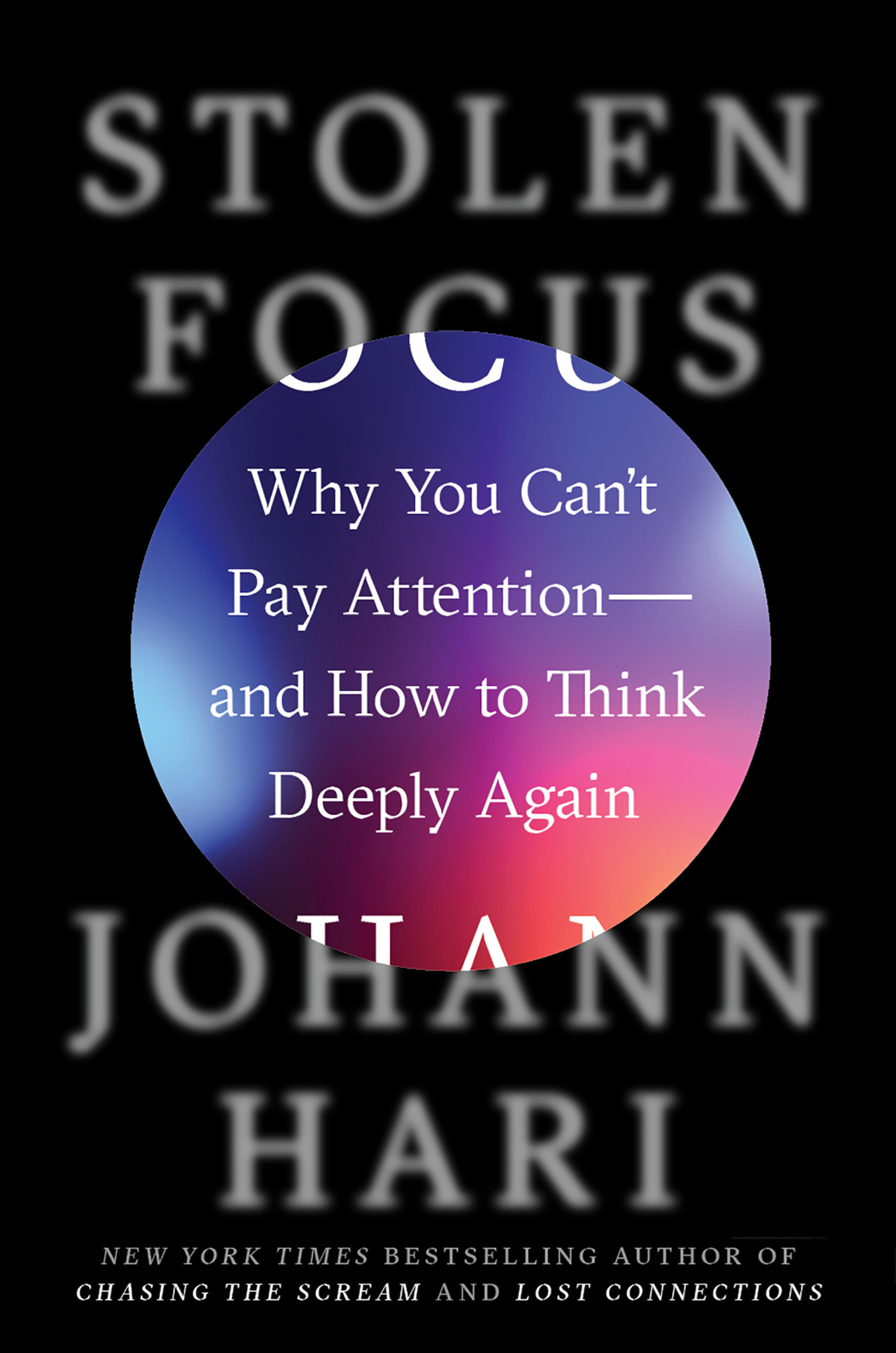 Stolen Focus: Why You Can't Pay Attention—and How to Think Deeply Again ebook cover