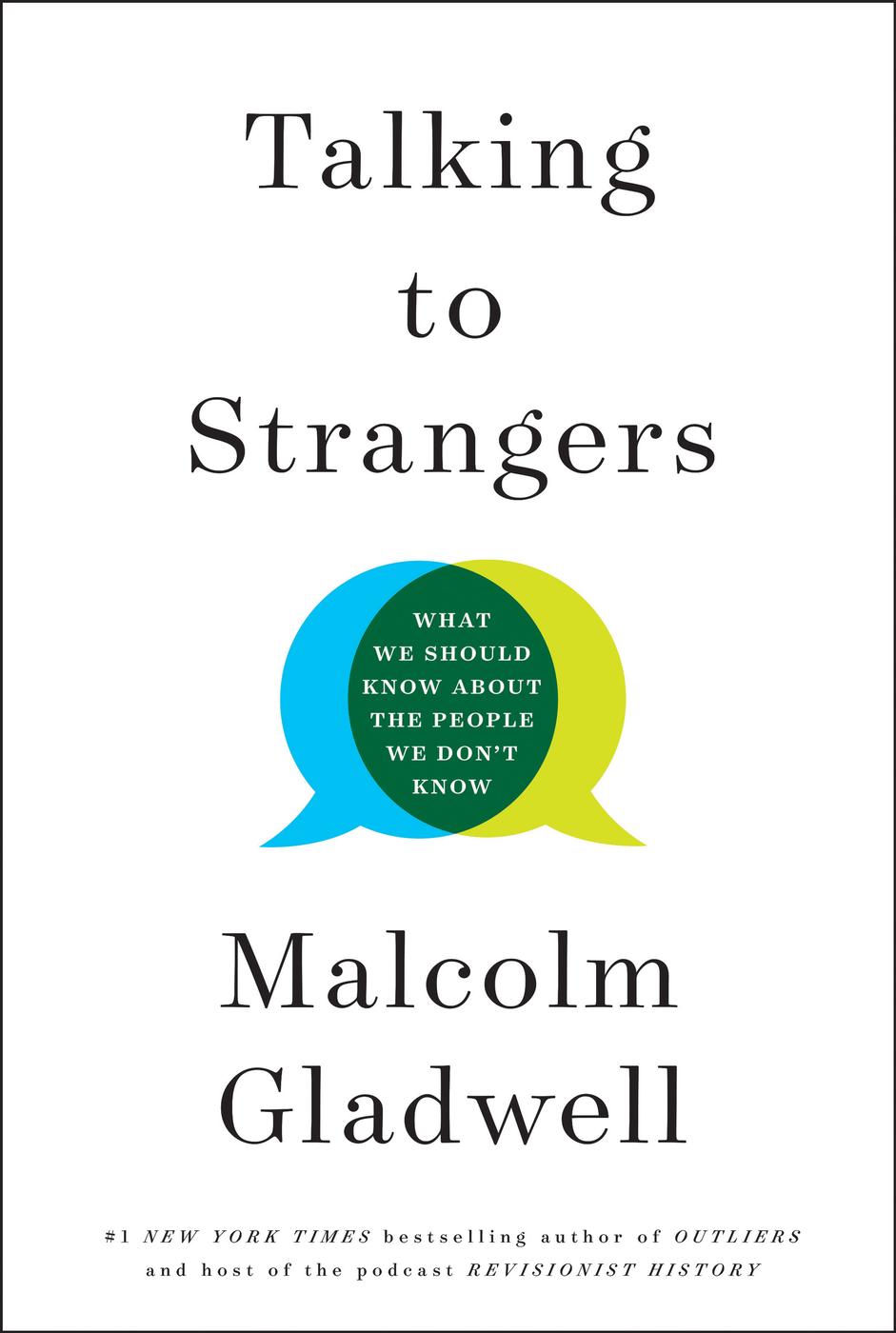 Talking to Strangers: What We Should Know About the People We Don't Know ebook cover