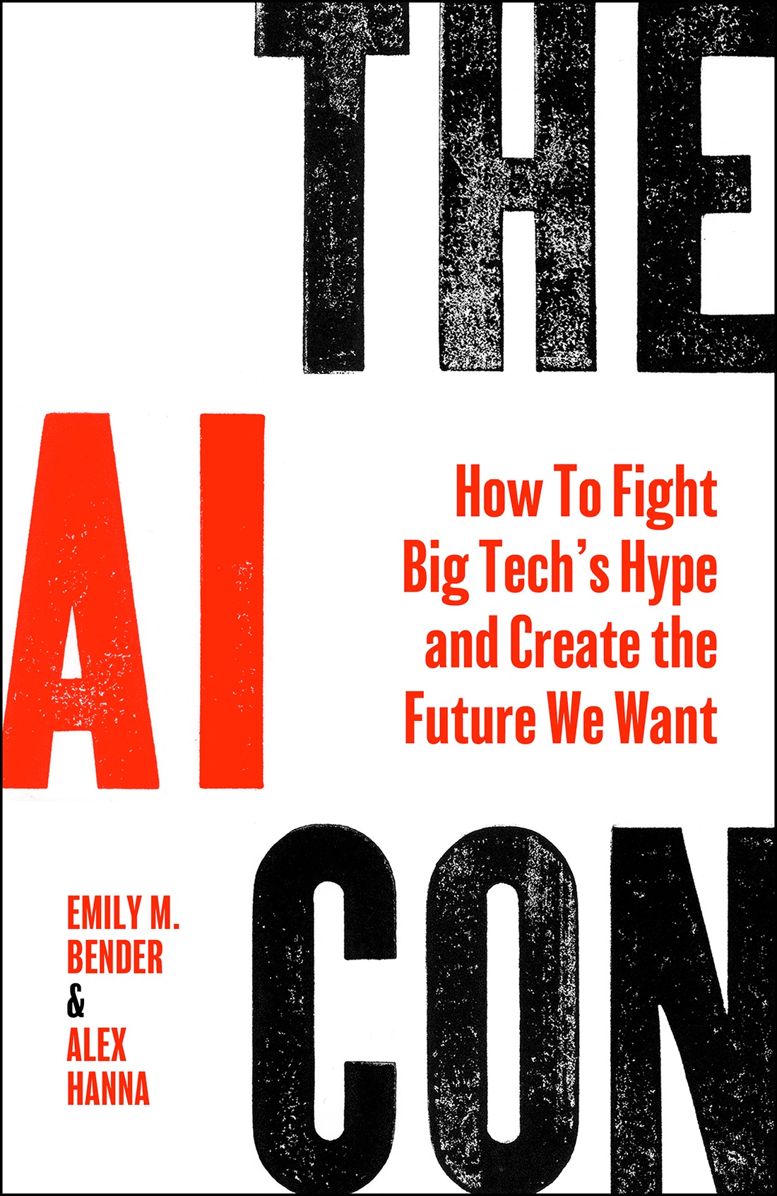 The AI Con: How to Fight Big Tech's Hype and Create the Future We Want ebook cover