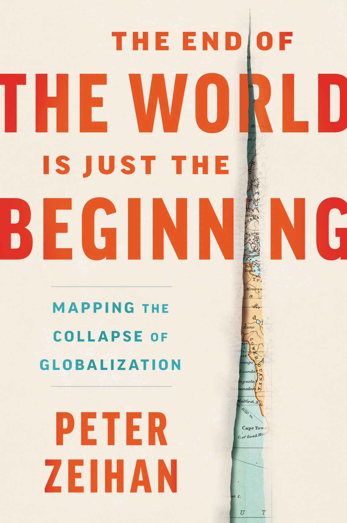 The End of the World Is Just the Beginning: Mapping the Collapse of Globalization ebook cover