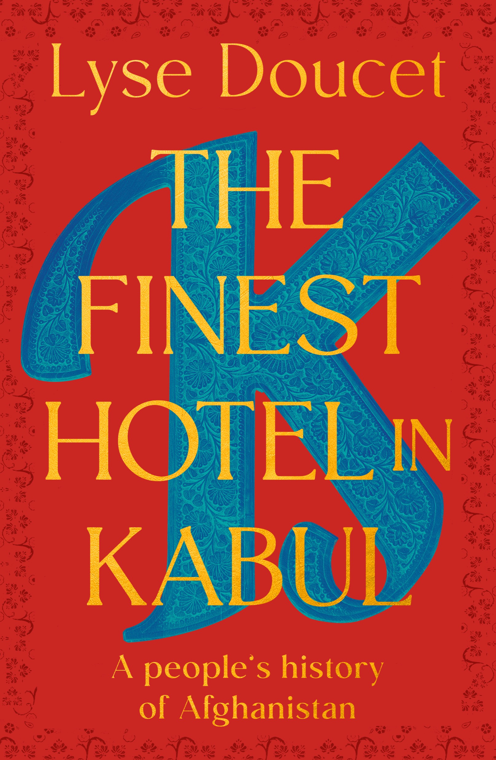 The Finest Hotel in Kabul: A People's History of Afghanistan ebook cover