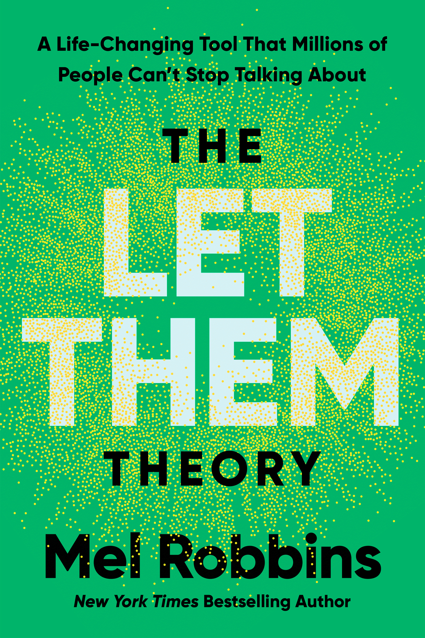 The Let Them Theory: A Life-Changing Tool That Millions of People Can't Stop Talking About ebook cover