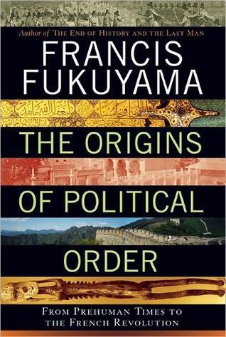The Origins of Political Order: From Prehuman Times to the French Revolution ebook cover