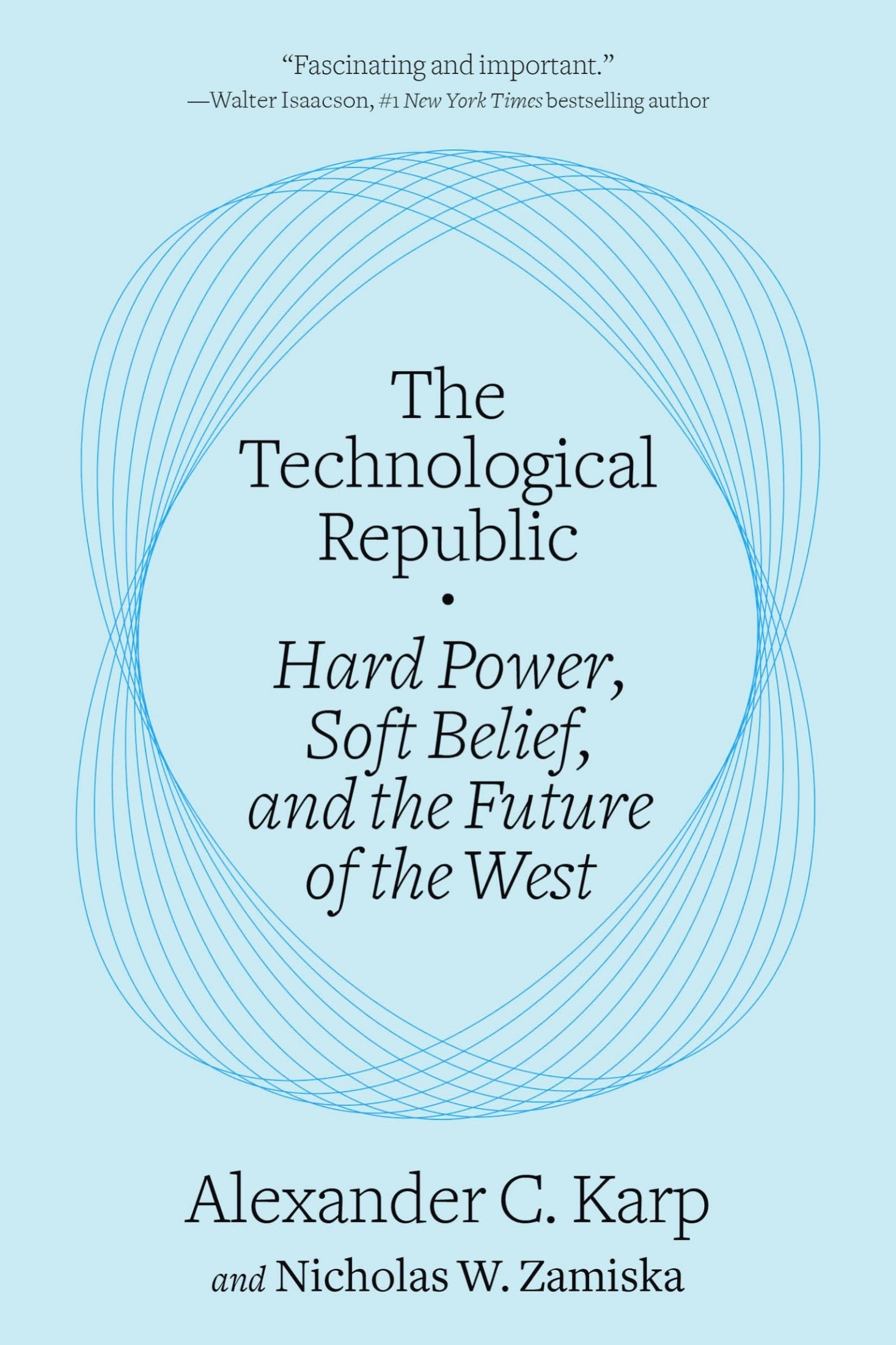 The Technological Republic: Hard Power, Soft Belief, and the Future of the West ebook cover