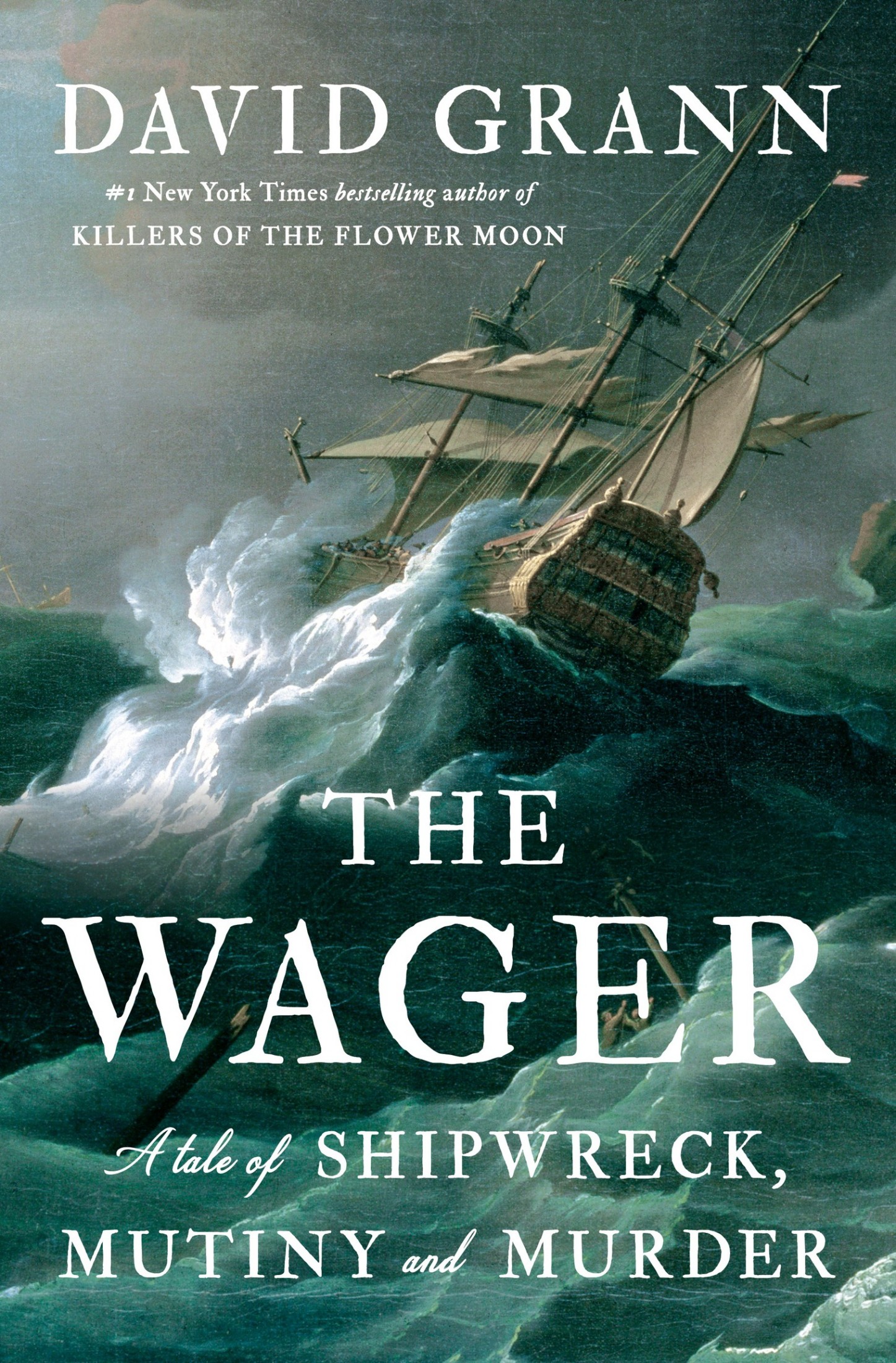 The Wager: A Tale of Shipwreck, Mutiny and Murder ebook cover