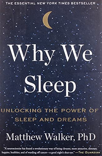 Why We Sleep: Unlocking the Power of Sleep and Dreams ebook cover